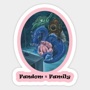 Fandom = Family Sticker